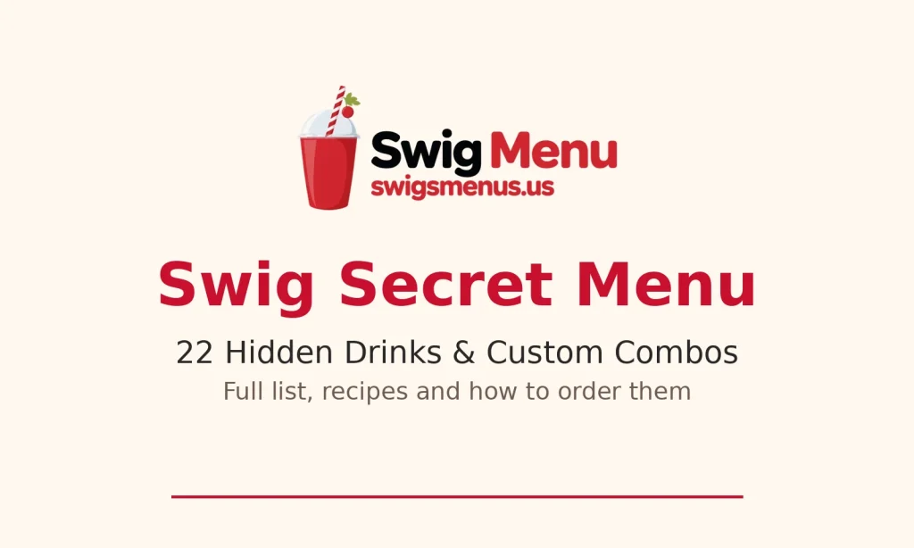 Swig secret menu guide — 22 hidden drinks and custom combinations with recipes and ordering tips